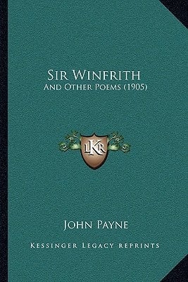 Sir Winfrith: And Other Poems (1905)