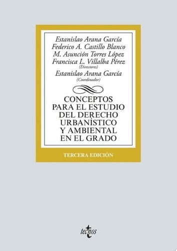Conceptos para el estudio del Derecho urbanístico y ambiental en el grado Tercera edición