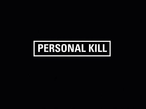 Personal Kill