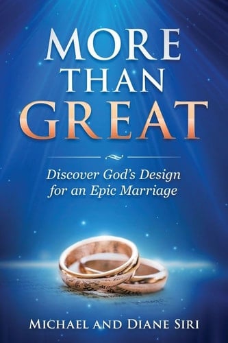 More Than Great Discover God's Design for an Epic Marriage
