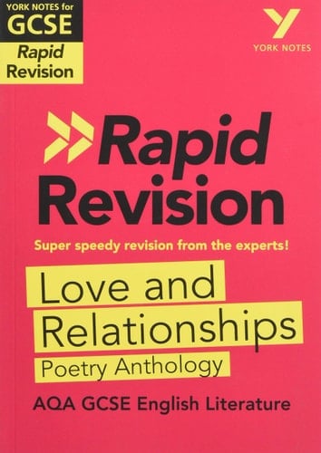 York Notes Rapid Aqa GCSE (Revision Guide) Love and Relationships Poetry Anthology - For 2025, 2026 Exams