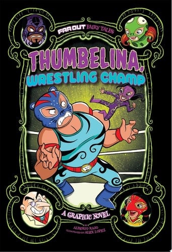Thumbelina, Wrestling Champ A Graphic Novel