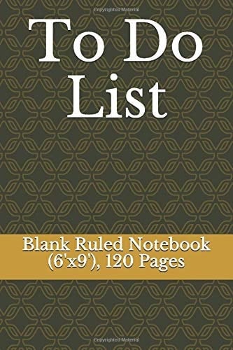 To Do List Blank Ruled Notebook (6'x9'), 120 Pages