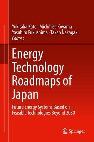 Energy Technology Roadmaps of Japan Future Energy Systems Based on Feasible Technologies Beyond 2030
