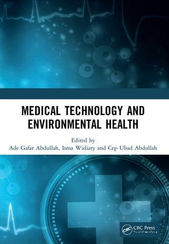 Medical Technology and Environmental Health Proceedings of the Medicine and Global Health Research Symposium (MoRes 2019), 22-23 October 2019, Bandung, Indonesia