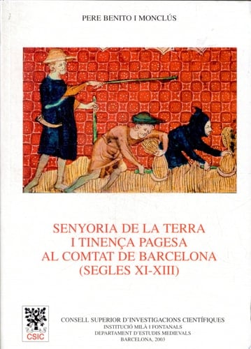 Senyoria de la terra i tinença pagesa al Comtat de Barcelona (segles XI-XIII)