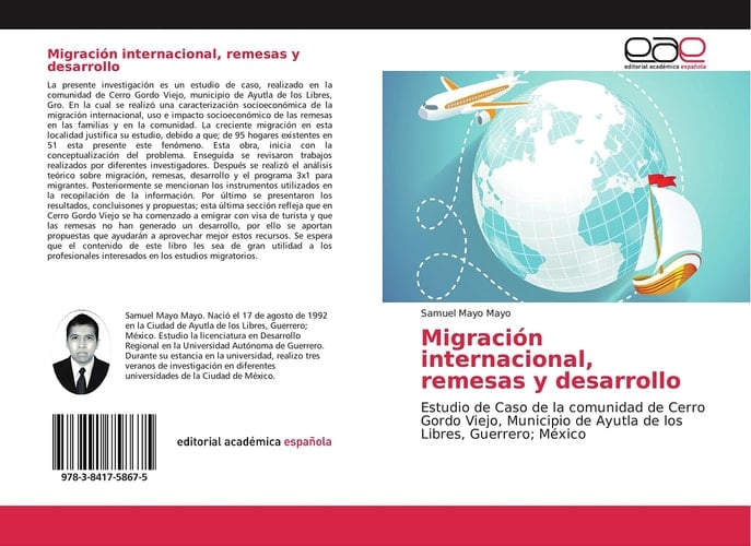 Migración internacional, remesas y desarrollo Estudio de Caso de la comunidad de Cerro Gordo Viejo, Municipio de Ayutla de los Libres, Guerrero; México