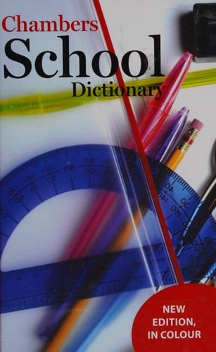 Chambers School Dictionary