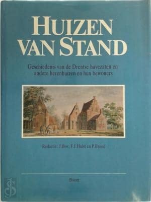 Huizen van stand geschiedenis van de Drentse havezaten en andere herenhuizen en hun bewoners