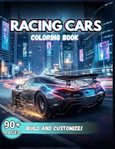 Racing Cars Coloring Book: Fun automotive adventure with more than100 coloring pages for everyone with different styles of cars