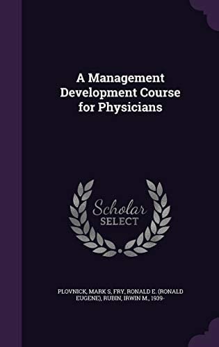 A Management Development Course for Physicians