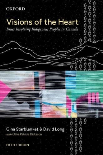 Visions of the Heart: Issues Involving Indigenous Peoples in Canada