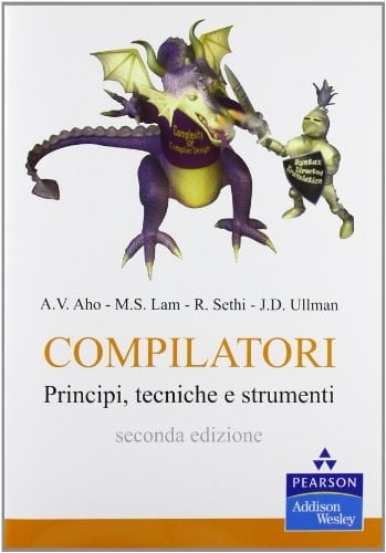 Compilatori. Principi, tecniche e strumenti