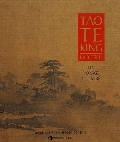 Tao Te King Un voyage illustré