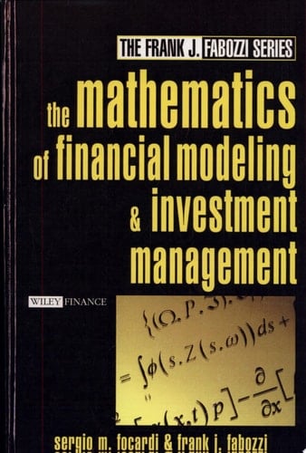 The Mathematics of Financial Modeling and Investment Management