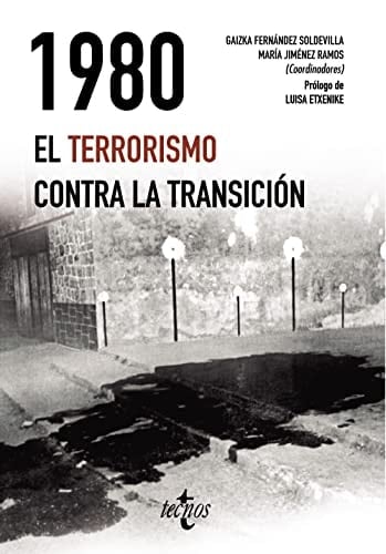 1980 el terrorismo contra la Transición