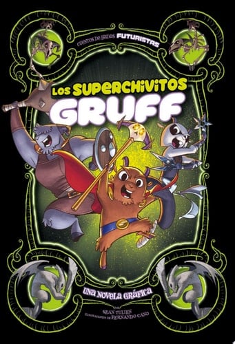 Los Superchivitos Gruff Una Novela Gráfica