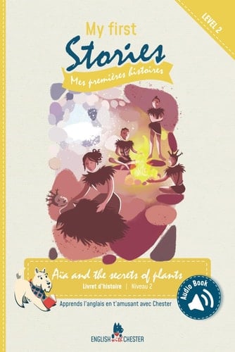 Aïa and the secrets of plants: Livret d'histoire, niveau 2 (French Edition)