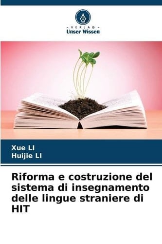 Riforma e costruzione del sistema di insegnamento delle lingue straniere di HIT (Italian Edition)