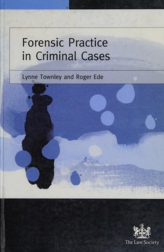 Forensic Practice in Criminal Cases