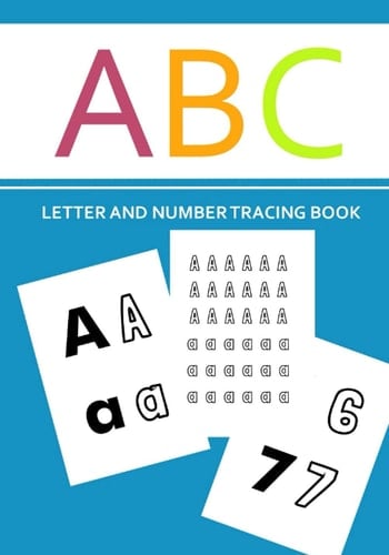 ABC Letter Tracing Book: Alphabet & Numbers Practice book for Preschoolers and Toddlers (Uppercase & Lowercase)