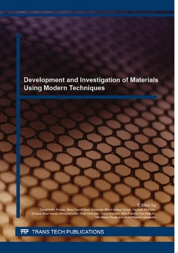 Development and Investigation of Materials Using Modern Techniques