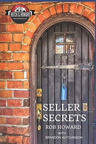 Seller Secrets with Hutch & Howard A Detailed Look at What You Need to Know When Selling Your Home in Knoxville and All of East Tennessee