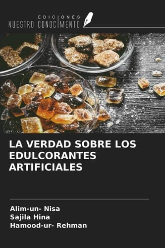 LA VERDAD SOBRE LOS EDULCORANTES ARTIFICIALES