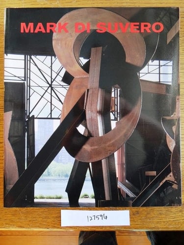 Mark Di Suvero Open Secret: Sculpture 1990-92 Poems Selected by the Artist