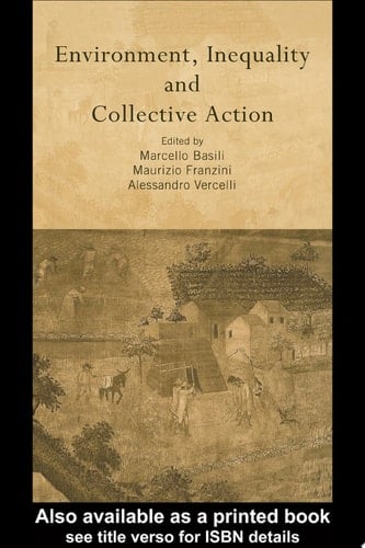 Environment, Inequality and Collective Action