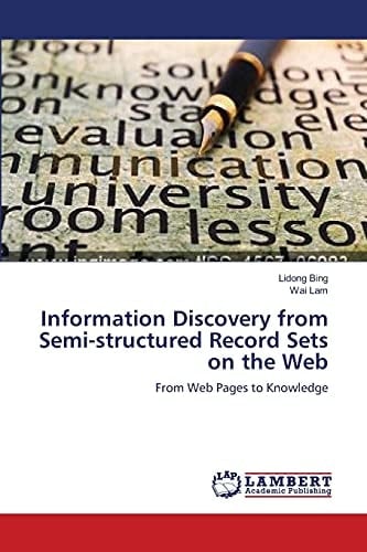 Information Discovery from Semi-structured Record Sets on the Web From Web Pages to Knowledge