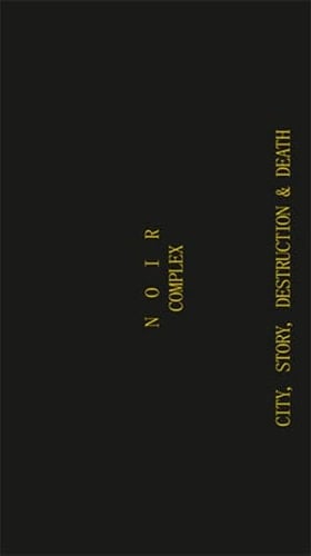 Noir complex city, story, destruction & death
