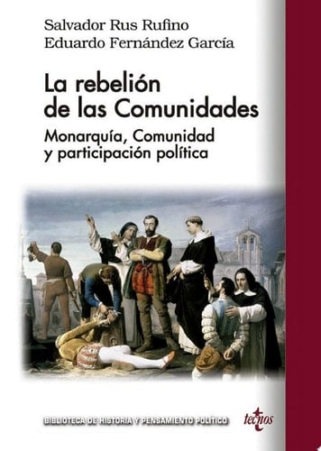 La rebelión de las Comunidades Monarquía, Comunidad y participación política