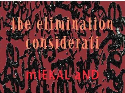 The Elimination Considerati