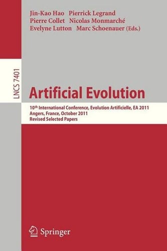 Artificial Evolution 10th International Conference, Evolution Artificielle, EA 2011, Angers, France, October 24-26, 2011, Revised Selected Papers