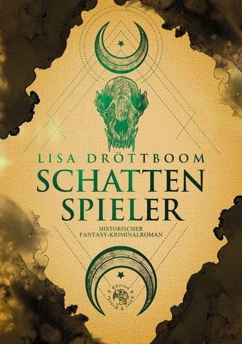 Schattenspieler historischer Fantasy-Kriminalroman