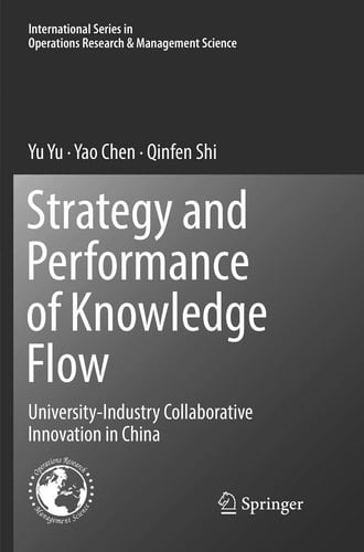 Strategy and Performance of Knowledge Flow University-Industry Collaborative Innovation in China