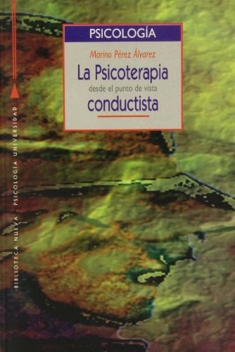 La psicoterapia desde el punto de vista conductista