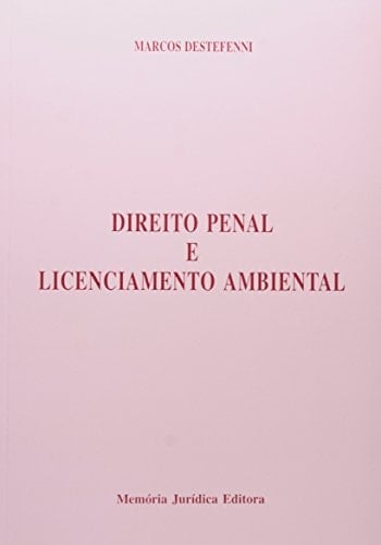 Direito penal e licenciamento ambiental