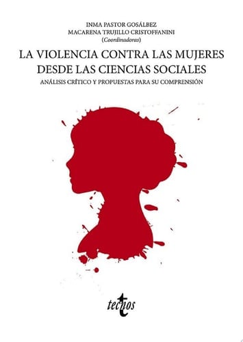 La violencia contra las mujeres desde las ciencias sociales Análisis crítico y propuestas para su comprensión