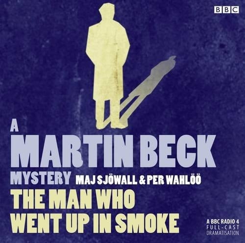 The Man Who Went Up In Smoke (Martin Beck Mysteries)
