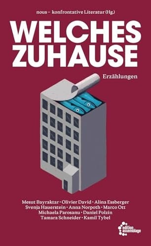 Welches Zuhause? Erzählungen