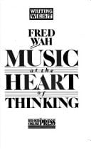 Music at the Heart of Thinking