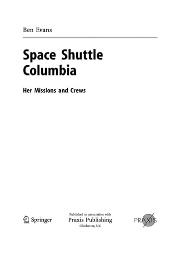 Space Shuttle Columbia: Her Missions and Crews (Springer Praxis Books)