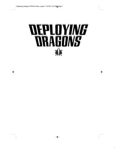 Deploying Dragons