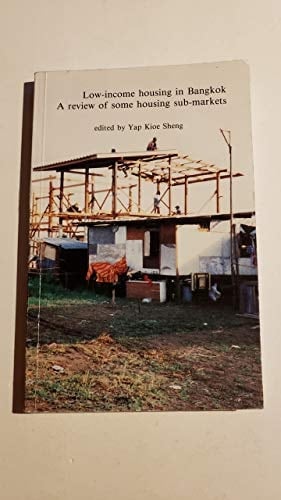Low-income housing in Bangkok: A review of some housing sub-markets (HSD monograph)