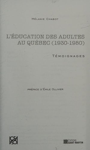 L'éducation des adultes au Québec (1930-1980) témoignages