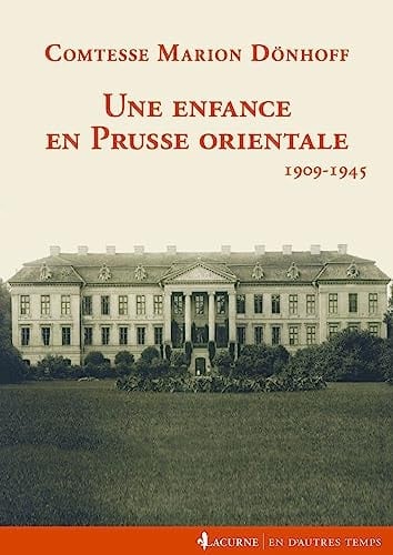 Une enfance en Prusse-Orientale 1909-1945