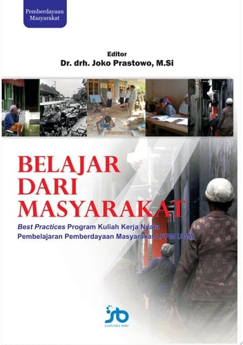 Belajar dari Masyarakat: Best Practices Program Kuliah Kerja Nyata Pembelajaran Pemberdayaan Masyarakat LPPM UGM