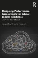 Designing Performance Assessments for School Leader Readiness Lessons from PAL and Beyond